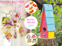 Trends zum Basteln 2015 Ostern und Fr&uuml;hling