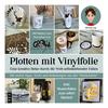 Książka "Plotten mit Vinylfolie"