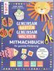 Book "Gemeinsam basteln, gemeinsam wachsen - Jetzt geht&acute;s los!"