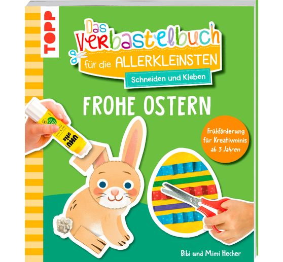 Książka "Das Verbastelbuch für die Allerkleinsten - Frohe Ostern!"