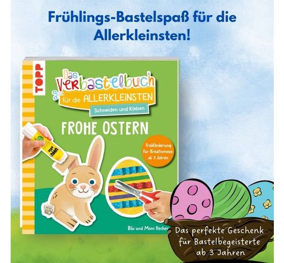 Książka "Das Verbastelbuch für die Allerkleinsten - Frohe Ostern!"