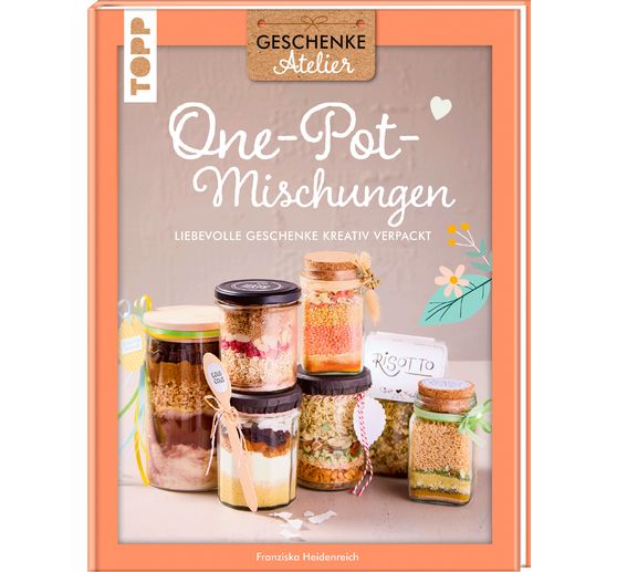 Book "Geschenkeatelier. One-Pot-Mischungen"