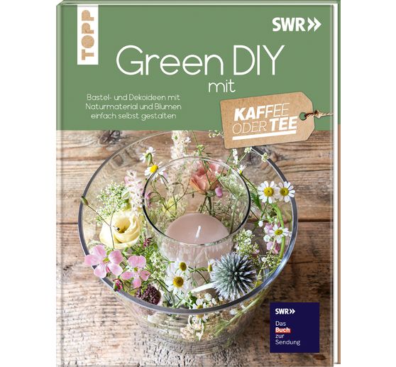 Książka "Green DIY -Bastel- und Dekoideen mit Naturmaterial und Blumen"