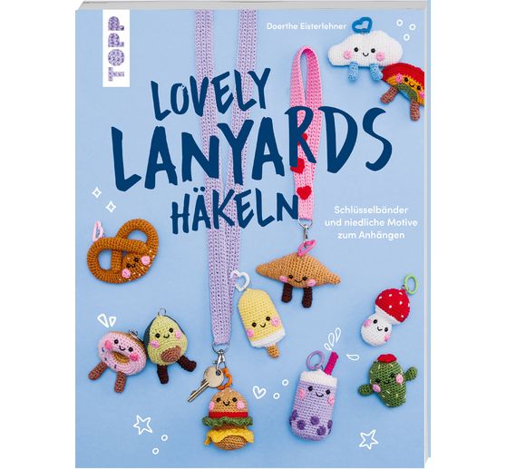 Książka "Lovely Lanyards h&auml;keln - Schl&uuml;sselanh&auml;nger"