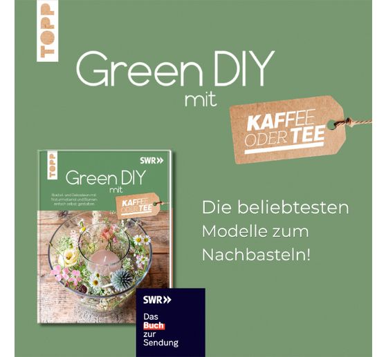Książka "Green DIY -Bastel- und Dekoideen mit Naturmaterial und Blumen"