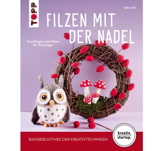 Książka "Filzen mit der Nadel (kreativ.startup)"