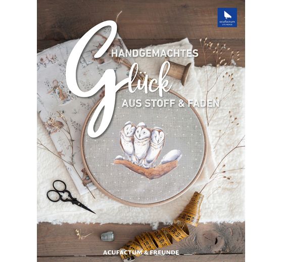 Book "Handgemachtes Gl&uuml;ck aus Stoff und Faden"