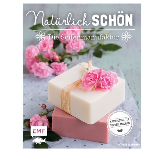 Książka "Natürlich schön -die Seifenmanufaktur"